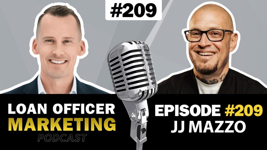 Loan Officer Podcast with JJ Mazzo and Chris Johnstone