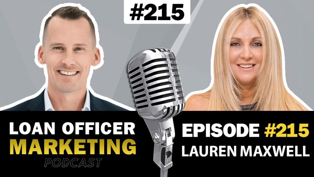 Loan Officer Podcast with Lauren Maxwell
