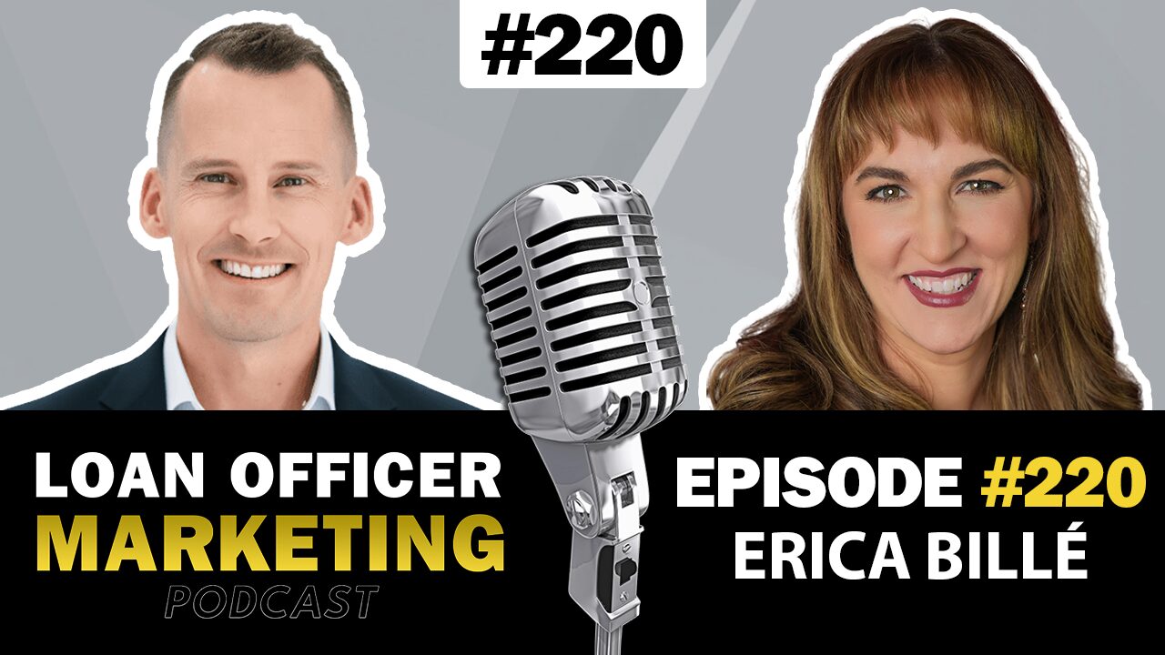 How Loan Officer Erica Bille Is Scaling Her Business with AI, Database Marketing & Concierge Calling