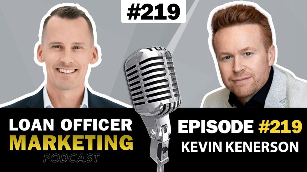 Loan-Officer-Podcast-Kevin-Kenerson.