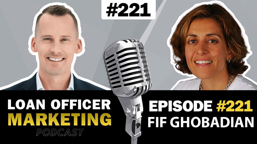 Loan Officer Podcast with Fif Ghobadian