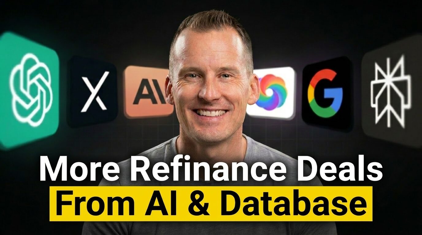 How to Get Refinance Deals Right Now Using AI and Your Database