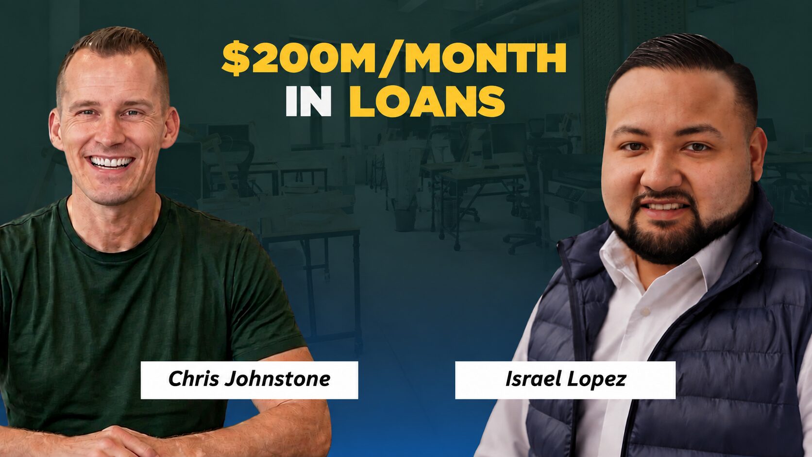 How Israel Lopez Built a $200M/Month Lending Business With Non-QM Loans & Referrals